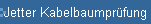 Jetter Kabelbaumprfung